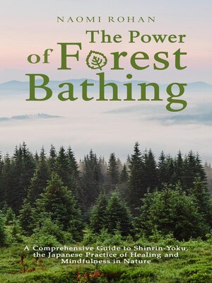 cover image of The Power of Forest Bathing